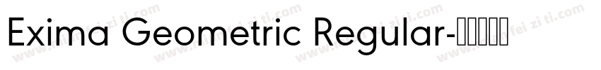 Exima Geometric Regular字体转换
